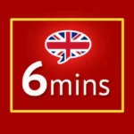 English Listening 每 6mins App Review: Improve your English listening and speaking skills in just 6 minutes a day 1 English Listening 每 6mins app interface showing daily 6 minute English listening lessons